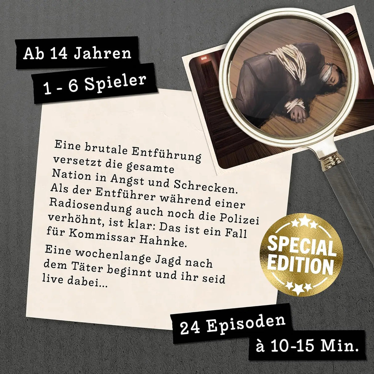 Lupe über gefesselter Person, Text Ab 14 Jahren, 1-6 Spieler, 24 Episoden à 10-15 Min, Special Edition