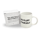 Go Fluff Yourself - Tasse